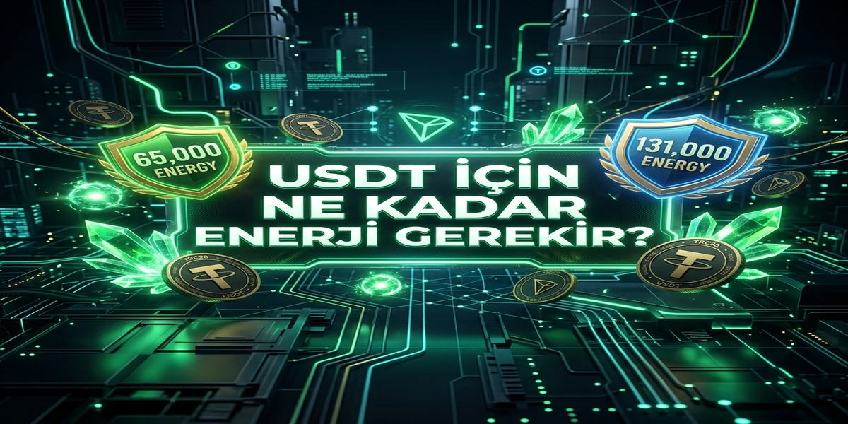 TRON Ağında Bir USDT Transferi Ne Kadar Enerji Gerektirir?